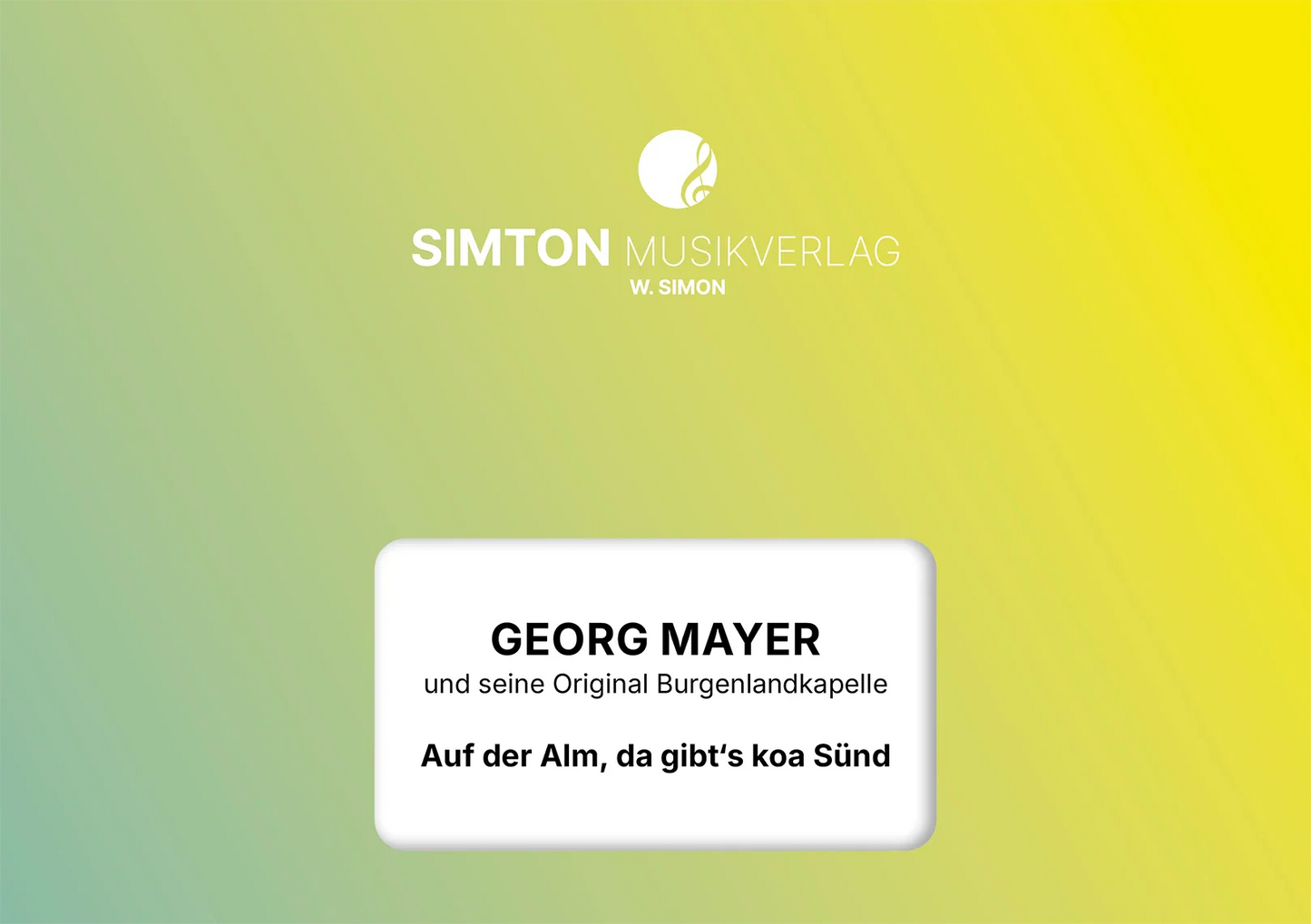 Notenheftumschlag bzw. Cover des Titels "Auf der Alm, da gibt's koa Sünd"