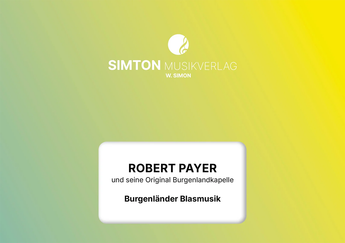 Notenheftumschlag bzw. Cover des Titels "Burgenländer Blasmusik"