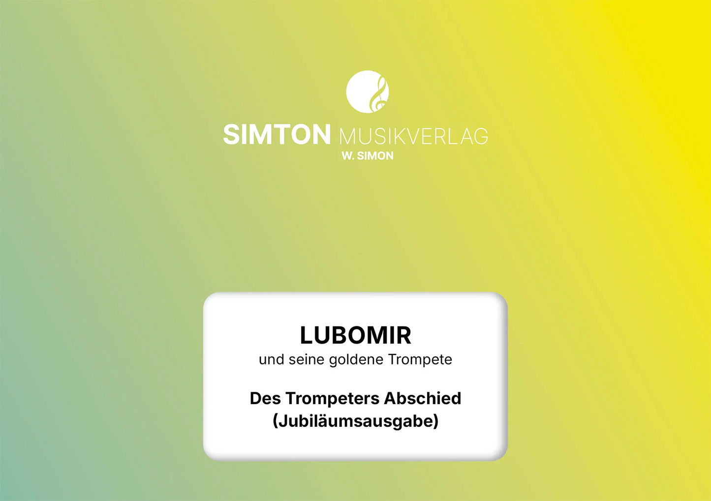 Notenheftumschlag bzw. Cover des Titels "Des Trompeters Abschied (Jubiläumsausgabe)"
