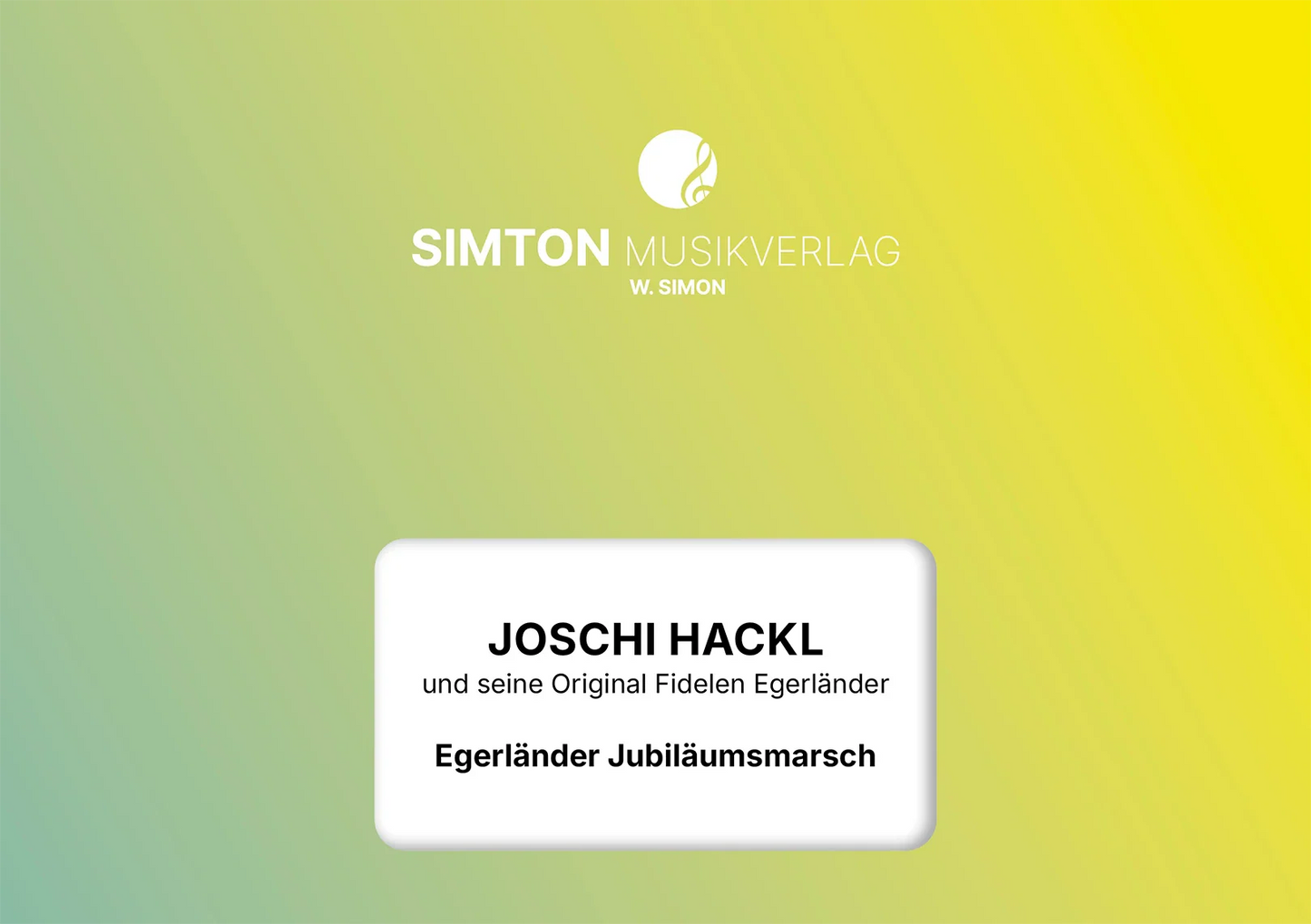 Notenheftumschlag bzw. Cover des Titels "Egerländer Jubiläumsmarsch"