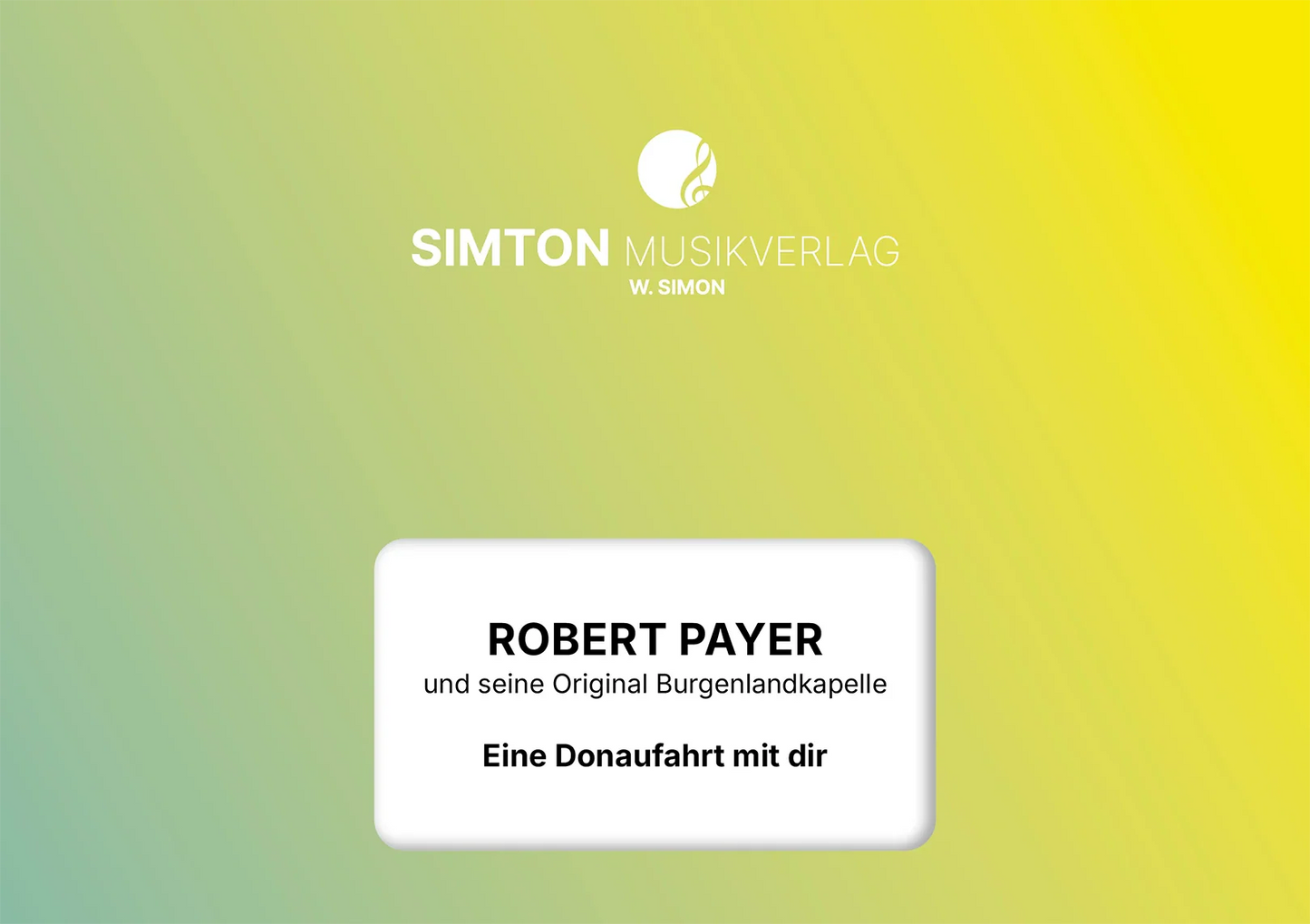 Notenheftumschlag bzw. Cover des Titels "Eine Donaufahrt mit dir"