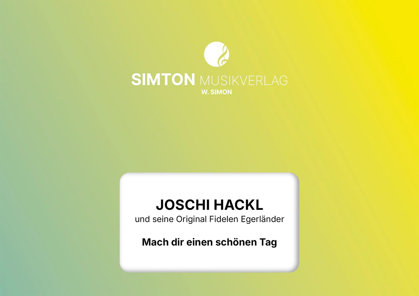Notenheftumschlag bzw. Cover des Titels "Mach dir einen schönen Tag"
