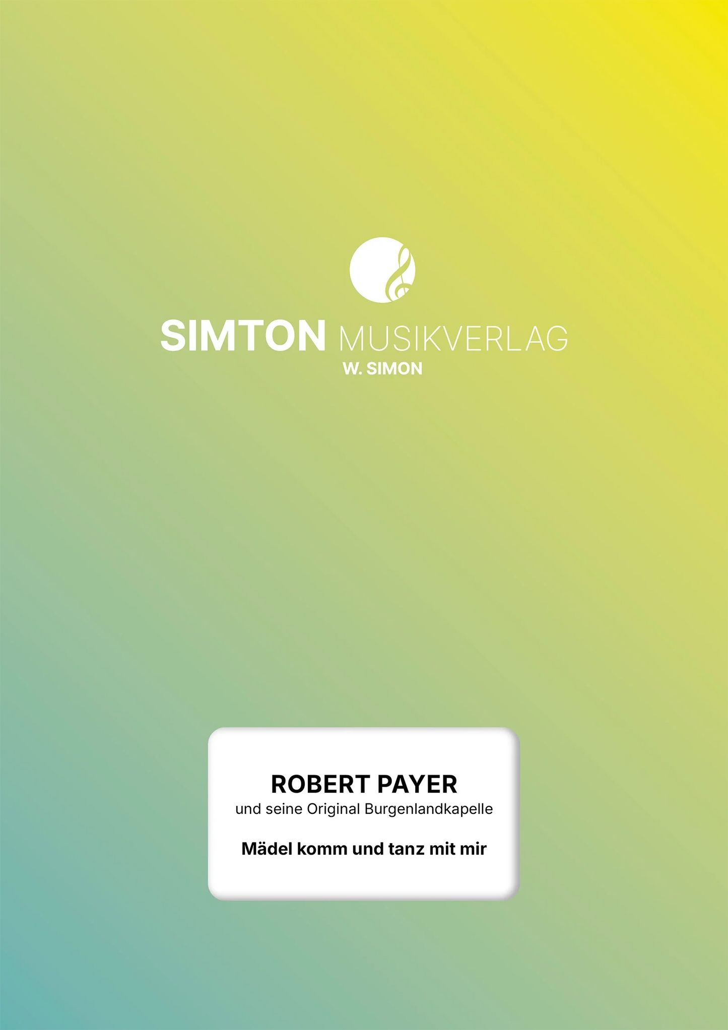 Notenheftumschlag bzw. Cover des Titels "Mädel komm und tanz mit mir"