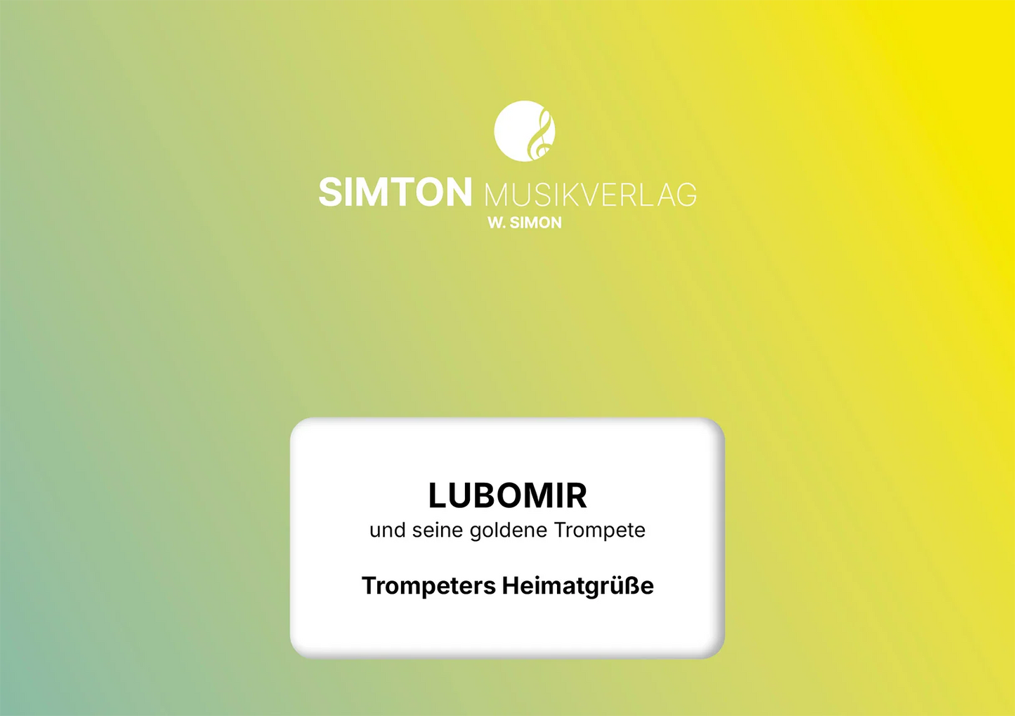 Notenheftumschlag bzw. Cover des Titels "Trompeters Heimatgrüße"
