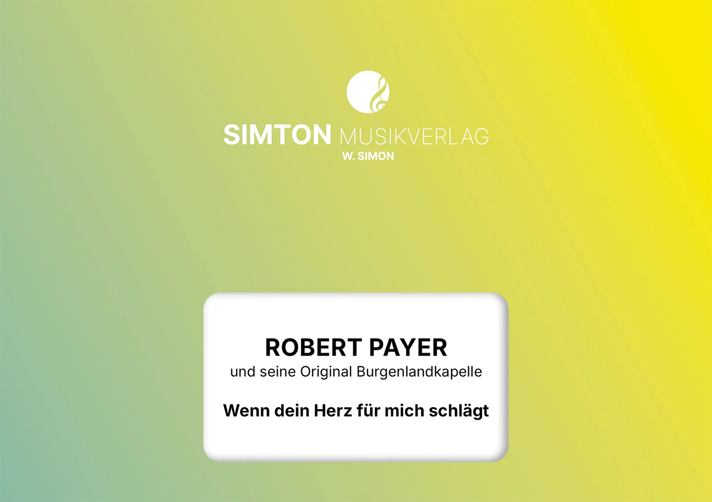 Notenheftumschlag bzw. Cover des Titels "Wenn dein Herz für mich schlägt"
