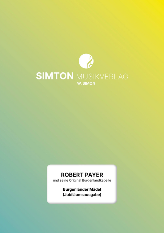Notenheftumschlag bzw. Cover des Titels "Burgenländer Mädel (Jubiläumsausgabe)"