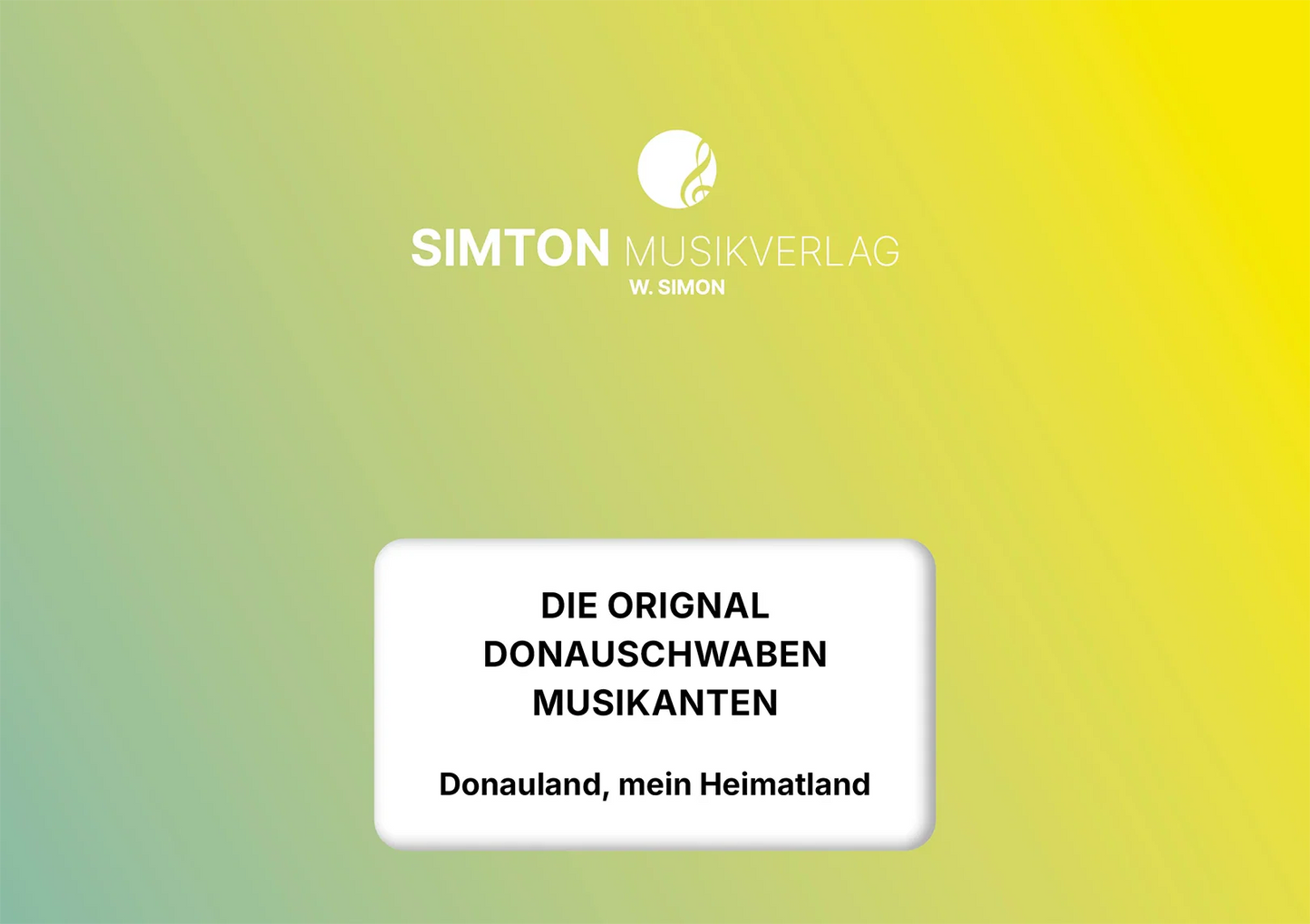 Notenheftumschlag bzw. Cover des Titels "Donauland, mein Heimatland"
