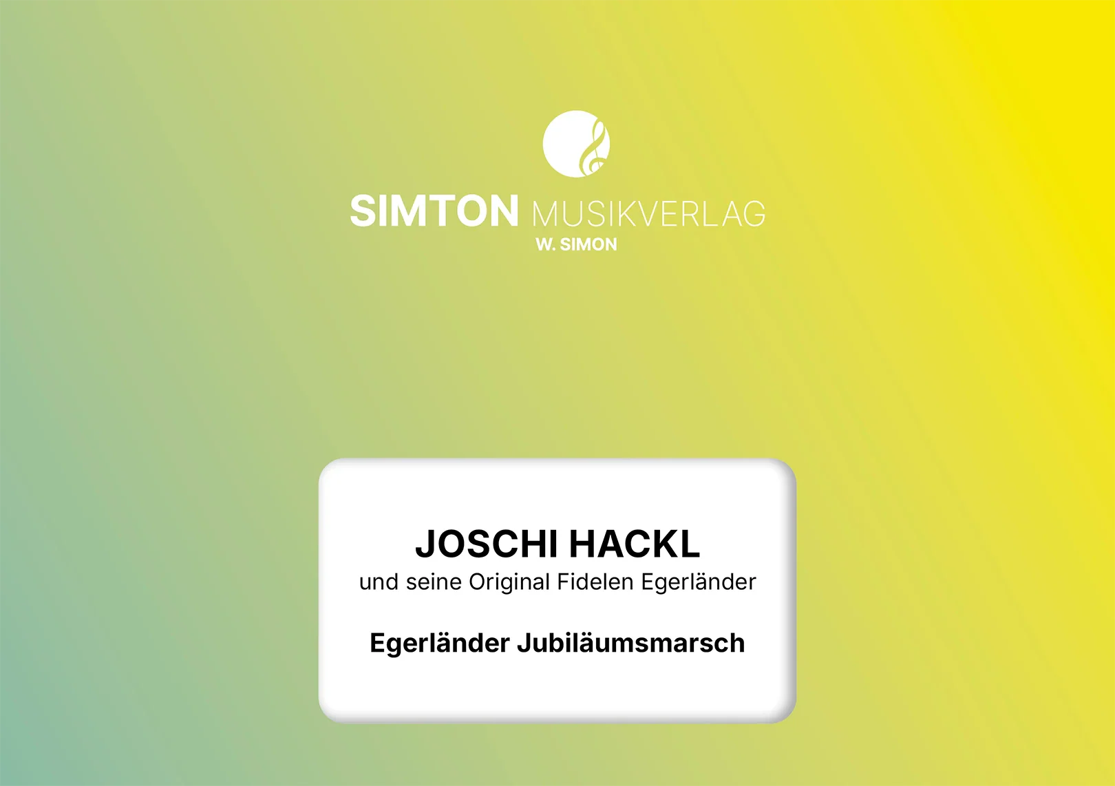 Notenheftumschlag bzw. Cover des Titels "Egerländer Jubiläumsmarsch"