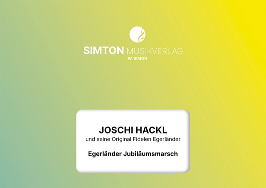 Notenheftumschlag bzw. Cover des Titels "Egerländer Jubiläumsmarsch"