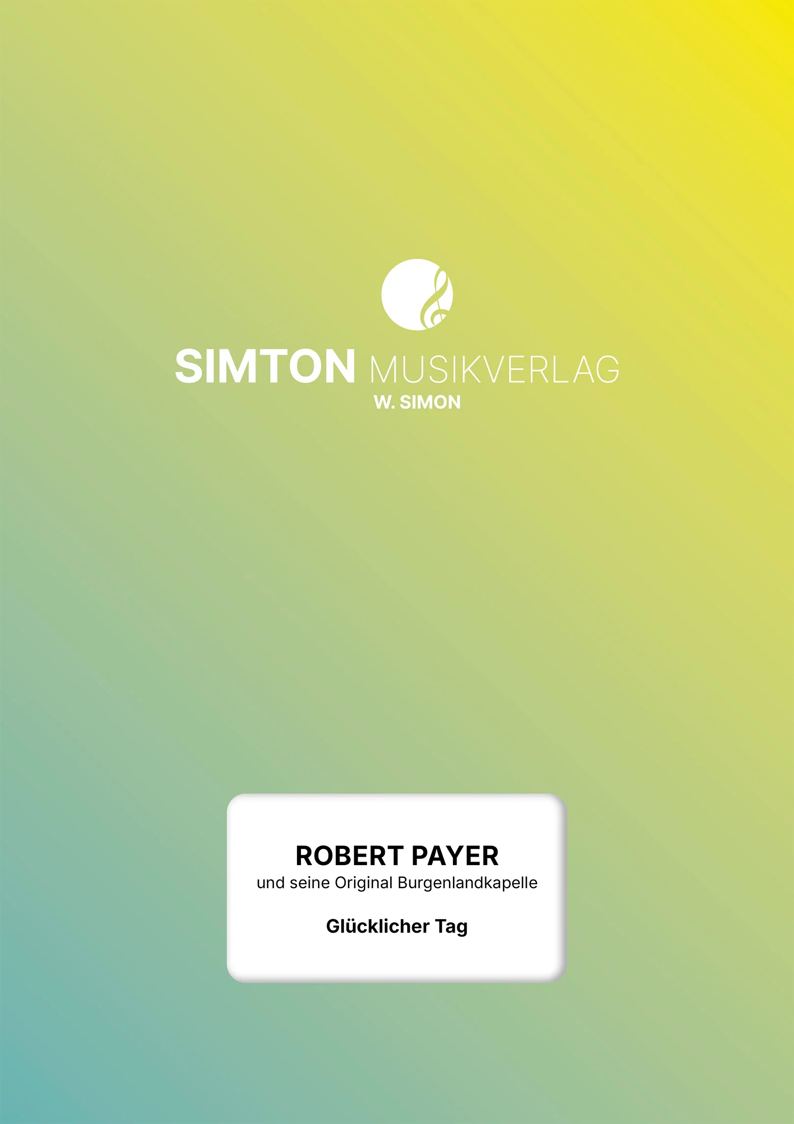 Notenheftumschlag bzw. Cover des Titels "Glücklicher Tag"
