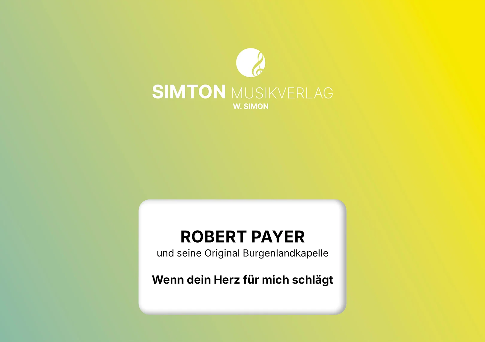 Notenheftumschlag bzw. Cover des Titels "Wenn dein Herz für mich schlägt"